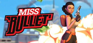 Miss Bullet