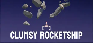 Clumsy Rocketship