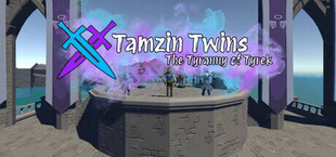 Tamzin Twins: The Tyranny of Tyrek