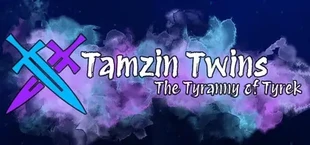 Tamzin Twins: The Tyranny of Tyrek