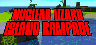 Nuclear Lizard Island Rampage