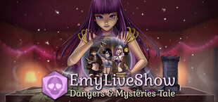 EmyLiveShow: Dangers and Mysteries Tale - Safe Edition