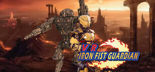 VR Iron Fist Guardian