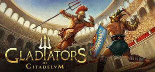 Gladiators of Citadelum