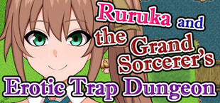 Ruruka and the Grand Sorcerer's Erotic Trap Dungeon