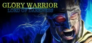 Glory Warrior : Lord of Darkness