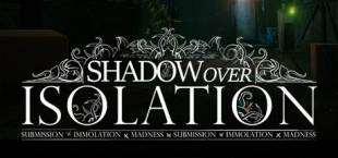 Shadow Over Isolation