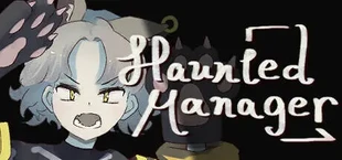 HauntedManager / ホーンテッドマネージャー