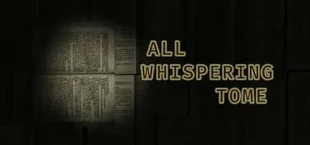 All Whispering Tome