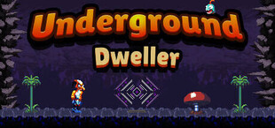 Underground Dweller