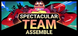 Spectacular Team: Assemble