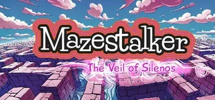 Mazestalker: The Veil of Silenos