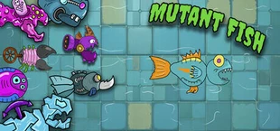 Mutant Fish