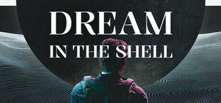 Dream in the Shell