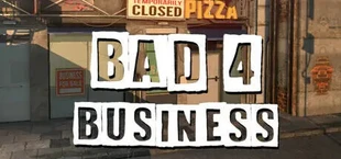 Bad 4 Business