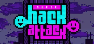 Super Hack Attack!