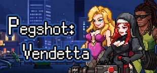 Pegshot: Vendetta