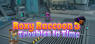 Roxy Raccoon: Troubles in Time