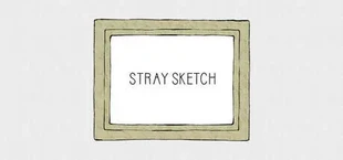 STRAY SKETCH