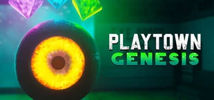 PLAYTOWN: Genesis