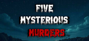 Five Mysterious Murders - Part 2