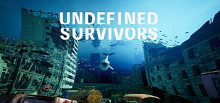 Undefined Survivors -アンディファインド サバイバーズ-