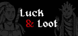 Luck & Loot