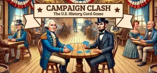 Campaign Clash: The U.S. History Card Game