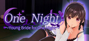 One Night ~Young Bride for One Night~