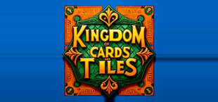 Kingdom of Cards and Tiles