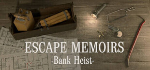 Escape Memoirs: Bank Heist