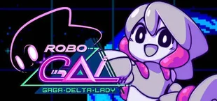 RoboGAL: Gaga Delta Lady