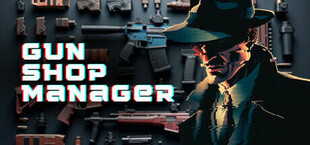 Gun Shop Manager