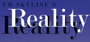 FM Skyline's "Reality"