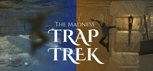 광기의 함정(The Madness Trap Trek)