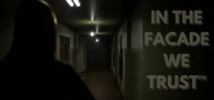 IN THE FACADE WE TRUST