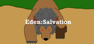 Eden: Salvation