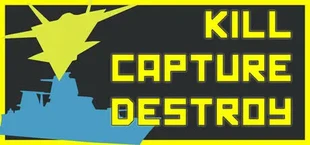 Kill Capture Destroy