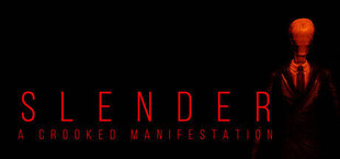 Slender - A Crooked Manifestation