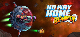 No Way Home: BLAMMO!