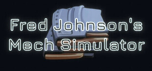 Fred Johnson's: Mech Simulator