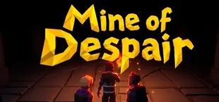 Mine of despair