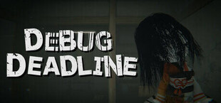 DEBUG DEADLINE