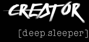 Creator - [deep.sleeper] Saga