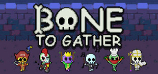 Bone To Gather