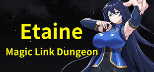 Etaine : Magic Link Dungeon / 伊泰恩：魔链迷宫