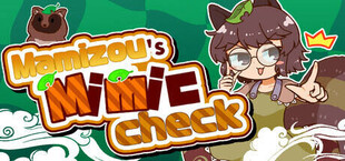 Mamizou's Mimic Check