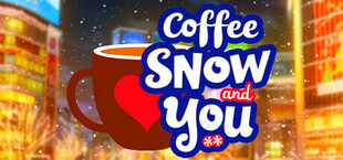 Coffee, Snow, and You