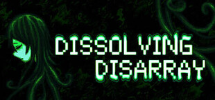 Dissolving Disarray