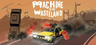 Machine of the Wasteland